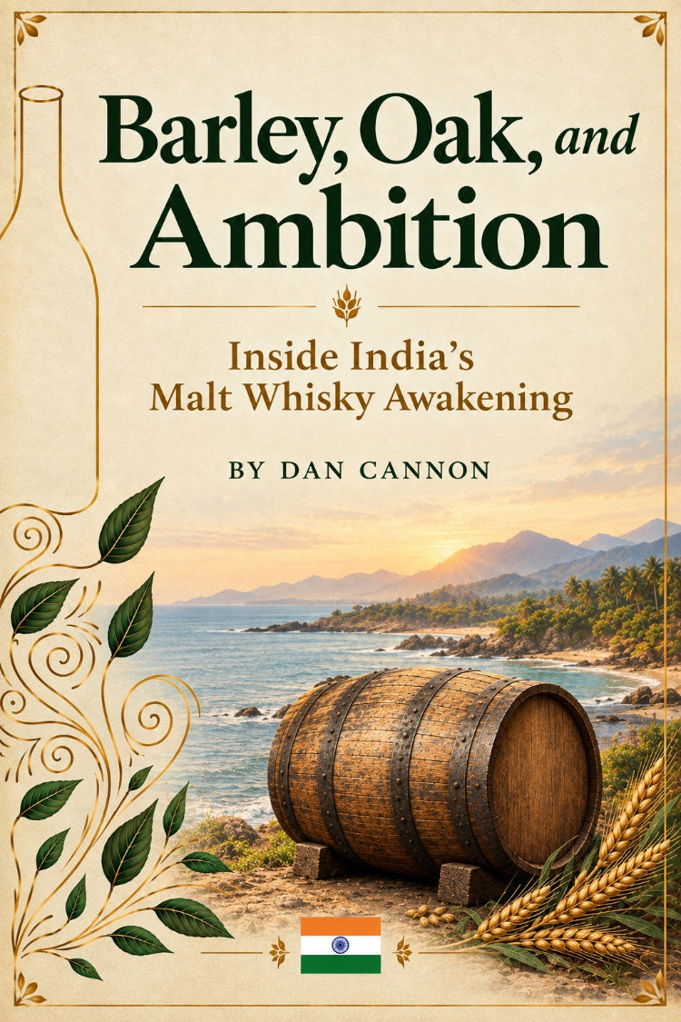 Barley, Oak, and Ambition Indian malt whisky eBook cover.